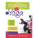 Rushing to Yoga