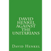 David Henkel Against the Unitarians