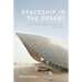 Spaceship in the Desert: Energy, Climate Change, and Urban Design in Abu Dhabi