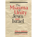 The Miasma of Unity: Jews and Israel