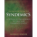 Introduction to Syndemics: A Critical Systems Approach to Public and Community Health