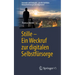 Stille - Ein Weckruf Zur Digitalen Selbstfürsorge