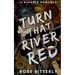 Turn That River Red: A Slasher Romance