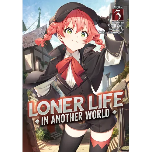 Loner Life in Another World (Light Novel) Vol. 3