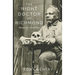 The Night Doctor of Richmond