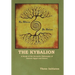 The Kybalion: A Study of the Hermetic Philosophy of Ancient Egypt and Greece