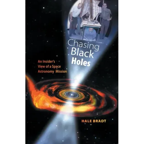 Chasing Black Holes: An Insider's View of a Space Astronomy Mission