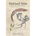 Parkland Tales: Stories for 3 a.m. Readings