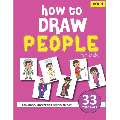 How to Draw People for Kids - Volume 1