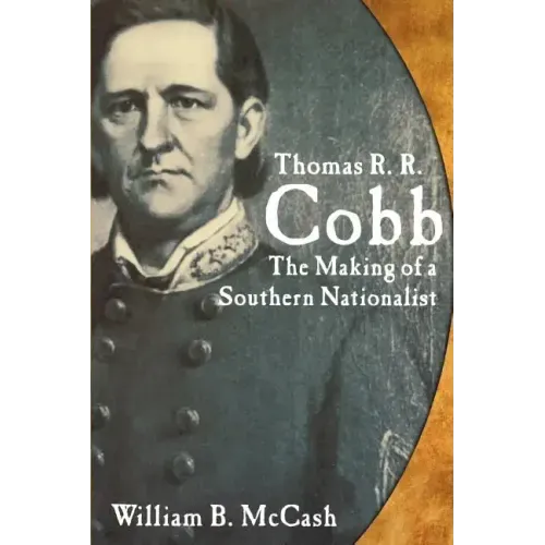 Thomas R.R. Cobb: The Making of a