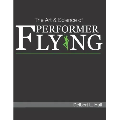 The Art & Science of Performer Flying