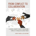 From Conflict to Collaboration: A School Leader's Guide to Unleashing Conflict's Problem-Solving Power