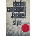 Election Campaigning Japanese Style
