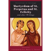 Martyrdom of St. Perpetua and Felicity
