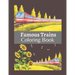 Famous Trains Coloring Book: A Coloring Book Train for Toddlers, Preschoolers, Kids Ages 4-8, Boys or Girls, With Cute Illustrations of Trains & Lo