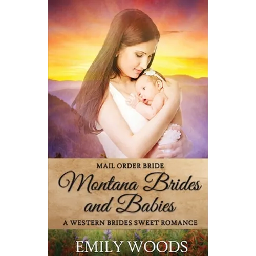 Mail Order Bride: Montana Brides and Babies