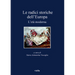 Le Radici Storiche Dell'europa: L'Eta Moderna