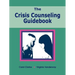 The Crisis Counseling Guidebook