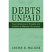 Debts Unpaid: Two Centuries of Trouble and Conflict in Mexico's Economy