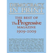 Democracy in Print: The Best of the Progressive Magazine, 1909-2009