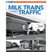 Milk Trains and Traffic