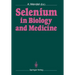 Selenium in Biology and Medicine: Proceedings of the 4th International Symposium on Selenium in Biology and Medicine. Held July 18-21, 1988, Tübingen,