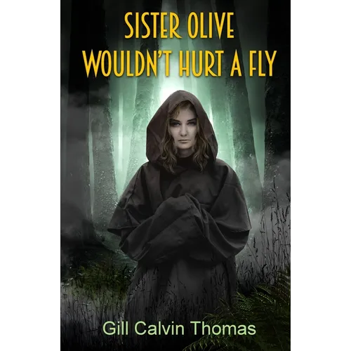 Sister Olive Wouldn't Hurt A Fly