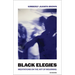 Black Elegies: Meditations on the Art of Mourning