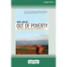Out of Poverty: What Works When Traditional Approaches Fail (16pt Large Print Edition)
