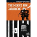 The Mexico Run / Jailbreak