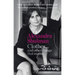 Clothes... and Other Things That Matter: A Beguiling and Revealing Memoir from the Former Editor of British Vogue