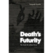 Death's Futurity: The Visual Life of Black Power