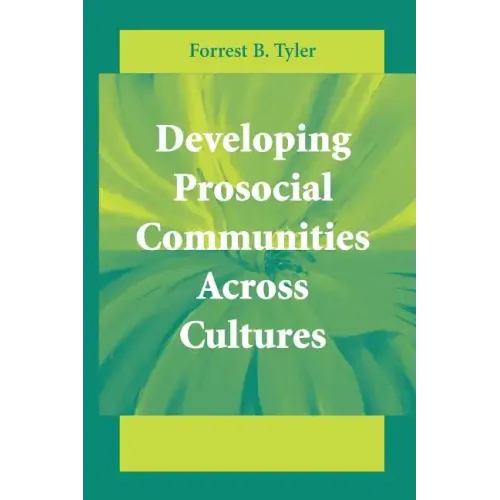 Developing Prosocial Communities Across Cultures
