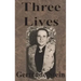 Three Lives