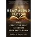 The Read Aloud Factor: How to Create the Habit That Boosts Your Baby's Brain