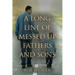 A Long Line of Messed-Up Fathers and Sons