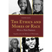 The Ethics and Mores of Race: Equality after the History of Philosophy, with a New Preface
