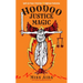 Hoodoo Justice Magic: Spells for Power, Protection and Righteous Vindication