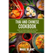 Thai And Chinese Cookbook: Asian Food Made Simple With 140 Tasty Recipes From Thailand And China