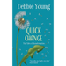 Quick Change: Tiny Tales of Transformation