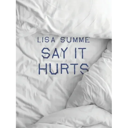 Say It Hurts