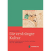 Die Verdrangte Kultur: Muslime Im Suditalien Der Staufer Und Anjou (12.-13. Jahrhundert)