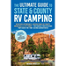 The Ultimate Guide to State & County RV Camping: Discover Affordable, Hidden Gems in County, Municipal & City Parks -The Hassle-Free RV Road Trip Guid