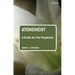 Atonement: A Guide for the Perplexed