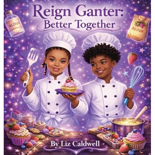 Reign Ganter: Better Together