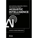 Acoustic Intelligence: Hören Und Gehorchen
