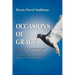 Occasions of Grace: An Historical and Theological Study of the Pastoral Offices and Episcopal Services in the Bcp