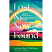 Lost and Now Found: A Guide to Understanding and Accepting Yourself for Late-Discovered Autistic Adults