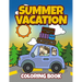 Summer Vacation Coloring Book: Fun Family Road Trip Coloring Pages Filled with Vacation Themed Coloring Sheets. Good for Preschool & Elementary Age B