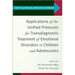 Applications of the Unified Protocols for Transdiagnostic Treatment of Emotional Disorders in Children and Adolescents